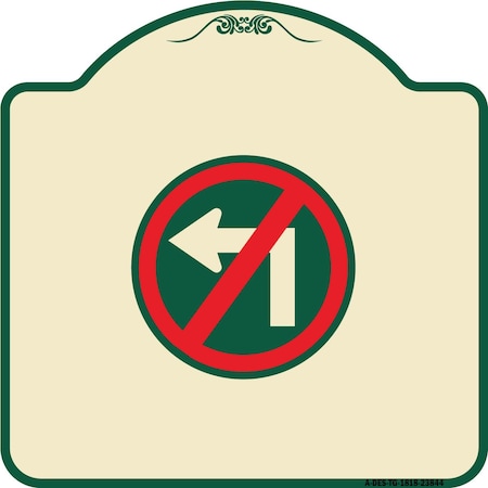 Signmission No Left Turn Graphic Only Heavy-Gauge Aluminum Architectural Sign, 18" x 18", TG-1818-23844 A-DES-TG-1818-23844